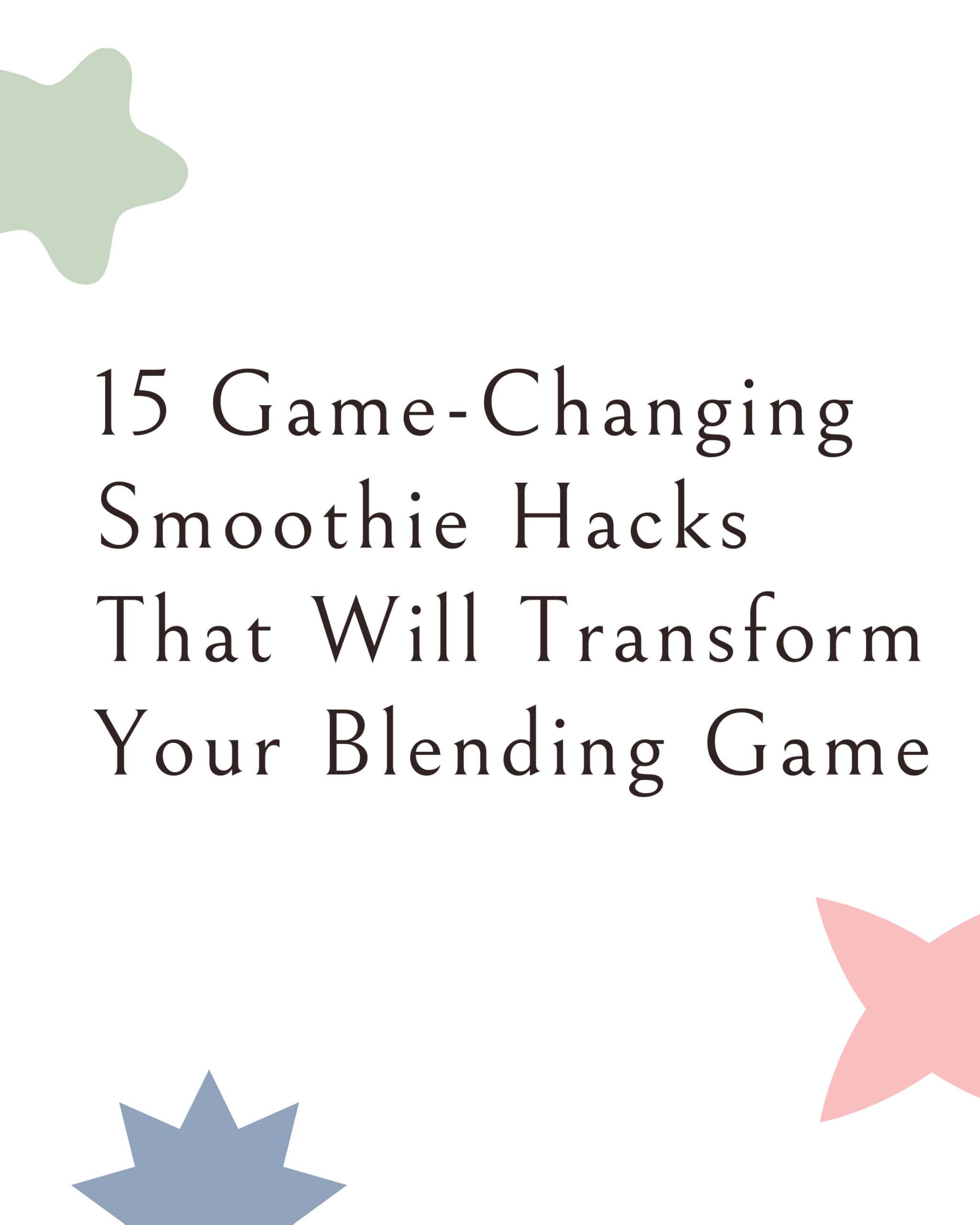 smoothies hacks